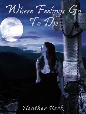 cover image of Where Feelings Go to Die